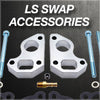 LS/LT Swap Accessories